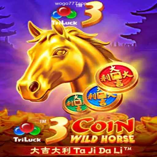 Exploring 3CoinWildHorse: The Exciting New Game at WOGO777.com Oficial