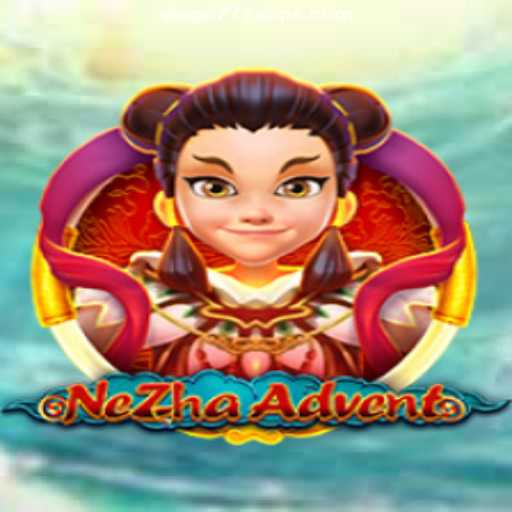 NeZhaAdvent: The Ultimate Game Adventure Awaits